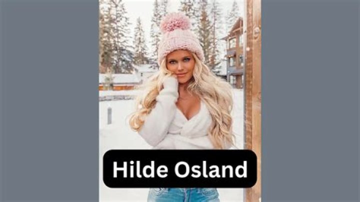 Hilde Osland Wiki, Biography, Height, Weight, Net Worth, Age, Who, Instagram