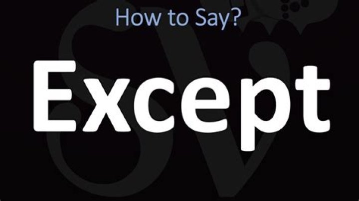 How to pronounce except